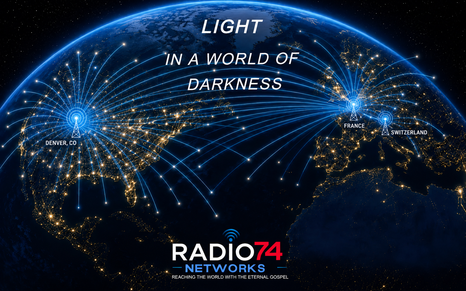 Radio74 Networks - Light in a Dark World